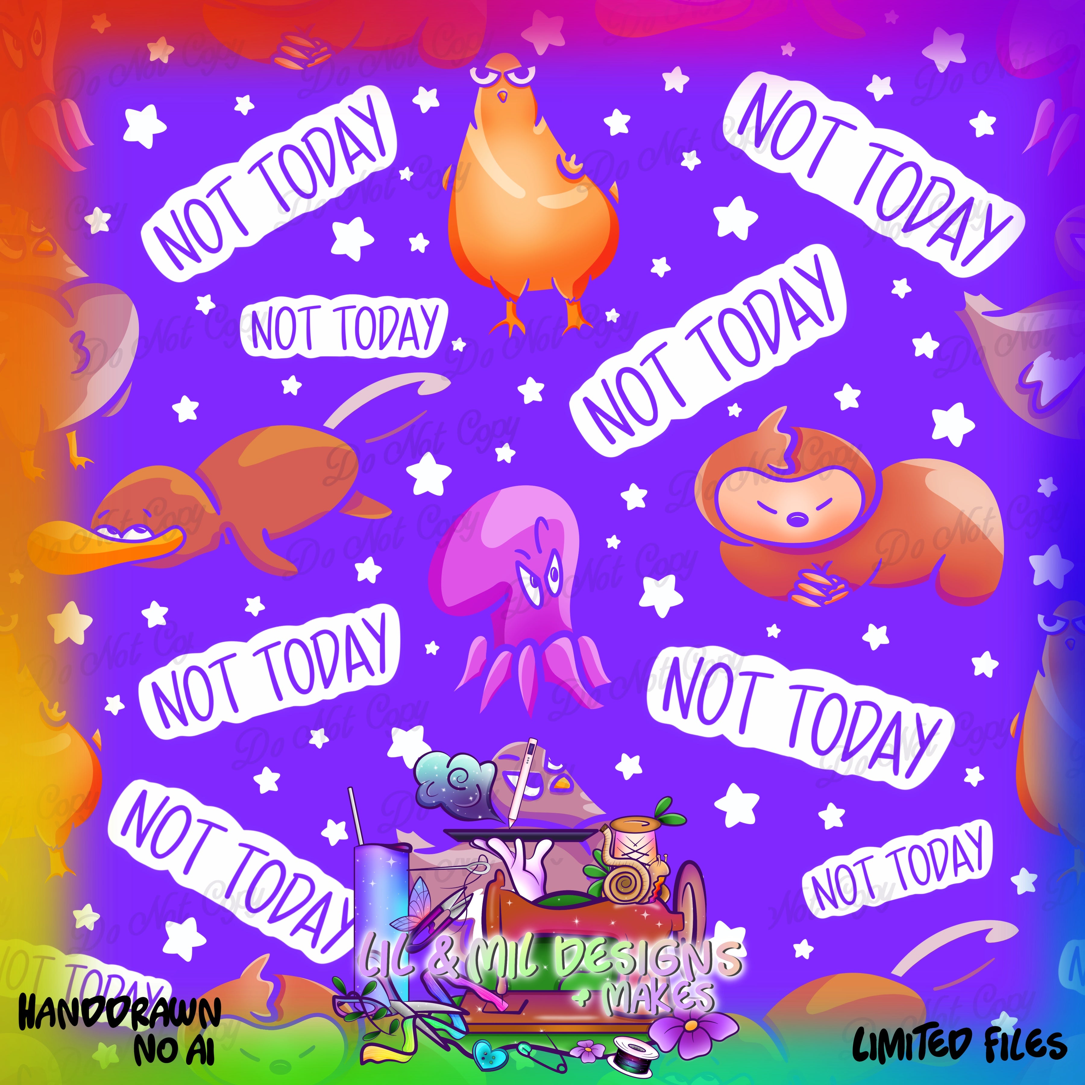 Not Today (Limited)